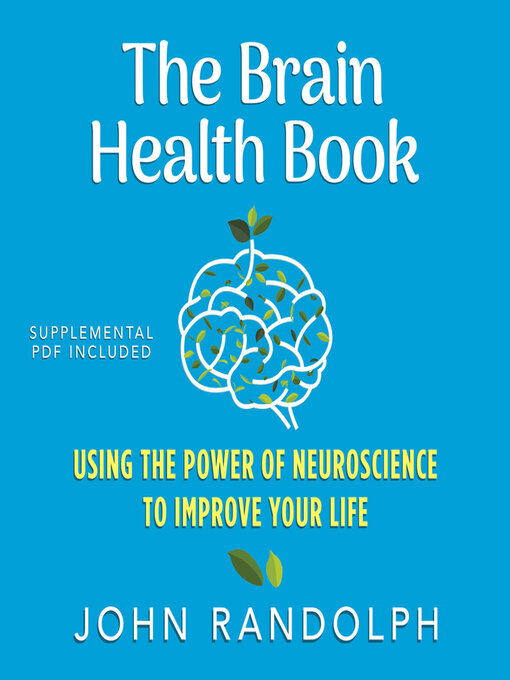 Title details for The Brain Health Book by John Randolph, Ph.D. - Available
